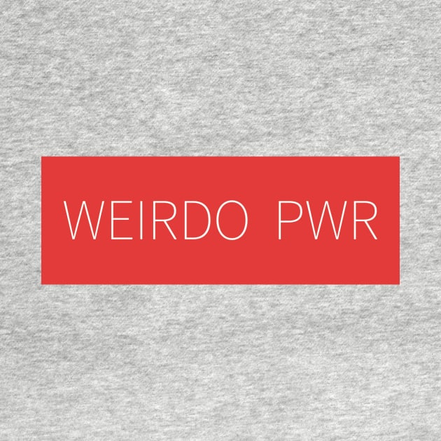 WEIRDO PWR by Etakz